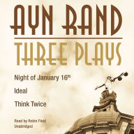 Three Plays: Night of January 16th, Ideal, Think Twice