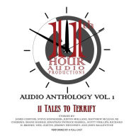 11th Hour Audio Productions Audio Anthology, Vol. 1: Vol. 1