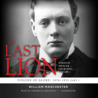 The Last Lion: Visions of Glory, 1874-1932