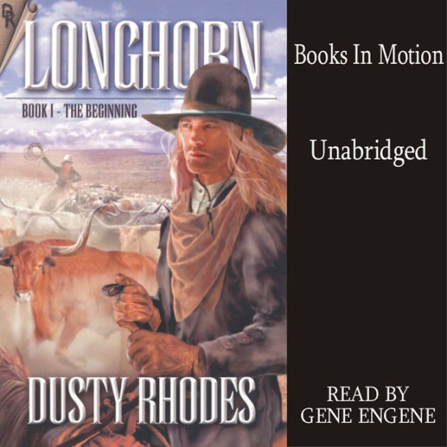 Longhorn 1: The Beginning by Dusty Rhodes, Gene Engene | 2940169841770 ...