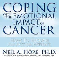 Coping With the Emotional Impact of Cancer: How to Become an Active Patient