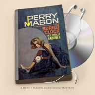 The Case of the Buried Clock (Perry Mason Series #22)