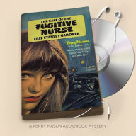 The Case of the Fugitive Nurse (Perry Mason Series #43)