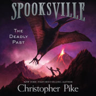 The Deadly Past (Spooksville Series #11)