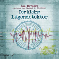 Der kleine Lügendetektor: Ein praktisches Handbuch (Abridged)