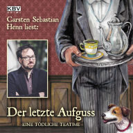 Der letzte Aufguss: Eine tödliche Teatime (Abridged)