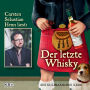 Der letzte Whisky: Ein kulinarischer Krimi