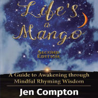 Life's a Mango: Inspirations to Transform Daily Life