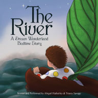Dream Wonderland Bedtime Stories: The River