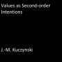 Values as Second-order Intentions