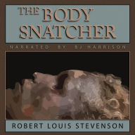 The Body Snatcher: Classic Tales Edition