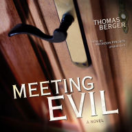 Meeting Evil: A Novel