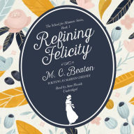 Refining Felicity: A Regency Romance