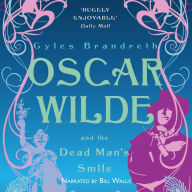 Oscar Wilde and the Dead Man's Smile