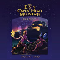 The Elves of Owl's Head Mountain