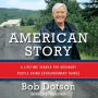 American Story: A Lifetime Search for Ordinary People Doing Extraordinary Things