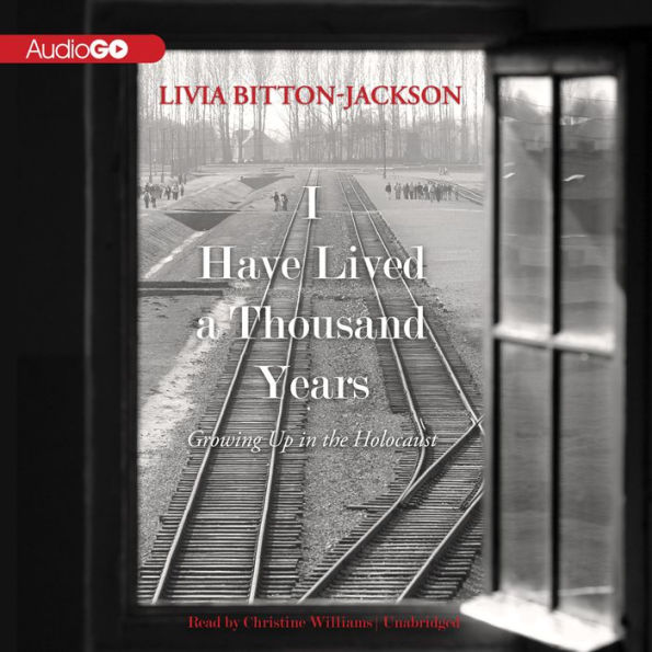 I Have Lived a Thousand Years: Growing Up in the Holocaust