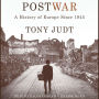 Postwar: A History of Europe Since 1945