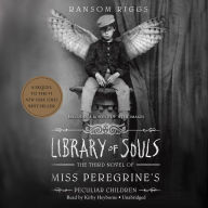 Library of Souls: The Third Novel of Miss Peregrine's Peculiar Children