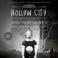 Hollow City: The Second Novel of Miss Peregrine's Children