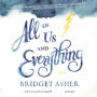 All of Us and Everything: A Novel