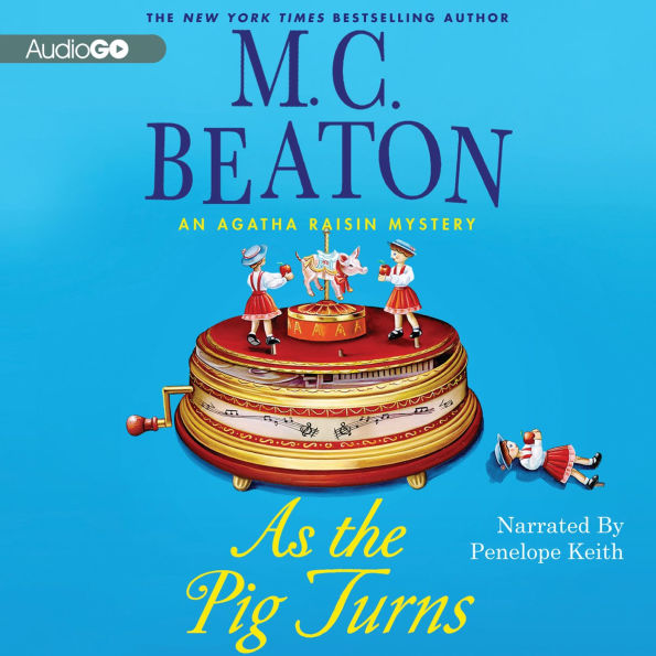 As the Pig Turns (Agatha Raisin Series #22)