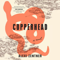 Copperhead: A Novel