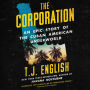 The Corporation: An Epic Story of the Cuban American Underworld