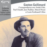 Correspondances avec Gaston Gallimard