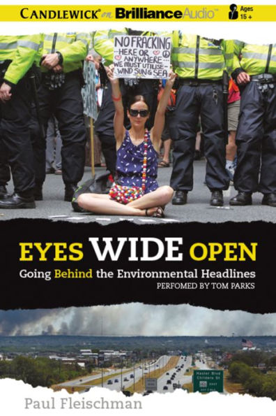 Eyes Wide Open: Going Behind the Environmental Headlines