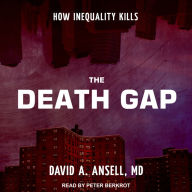 The Death Gap: How Inequality Kills