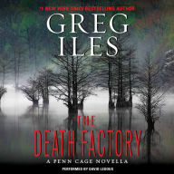 The Death Factory: A Penn Cage Novella