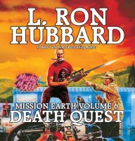 Death Quest: Mission Earth, Volume 6 (Abridged)