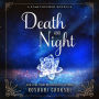 Death and Night: A Star-Touched Novella