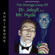 The Strange Case of Dr. Jekyll and Mr. Hyde