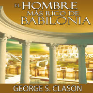 El Hombre Mas Rico De Babilonia