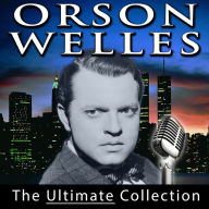 Orson Welles: The Ultimate Collection