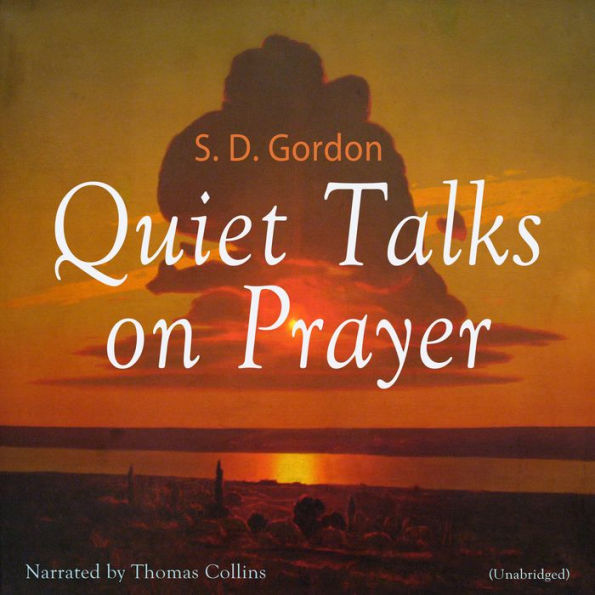 Quiet Talks on Prayer