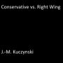 Conservative vs. Right Wing