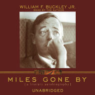 Miles Gone By: A Literary Autobiography