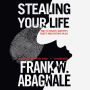 Stealing Your Life: The Ultimate Identity Theft Prevention Plan