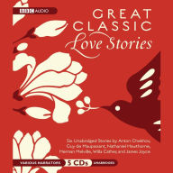 Great Classic Love Stories: Unabridged Classics