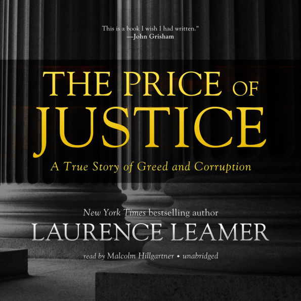 The Price of Justice: A True Story of Greed and Corruption