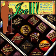 Joe Bev Audio Theater Sampler, A, Volume 2