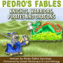 Pedro's Fables: Knights, Warriors, Pirates, and Dragons