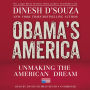 Obama's America: Unmaking the American Dream