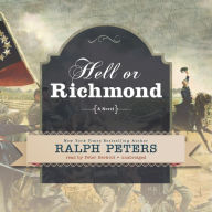 Hell or Richmond: A Novel