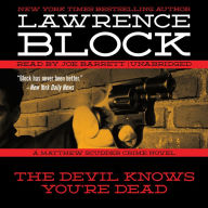 The Devil Knows You're Dead: A Matthew Scudder Crime Novel