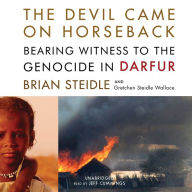 The Devil Came on Horseback: Bearing Witness to the Genocide in Darfur