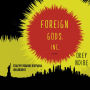 Foreign Gods, Inc.